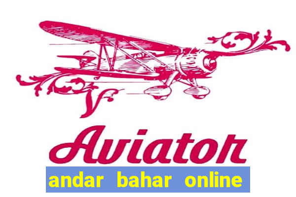 andar bahar online game 2022