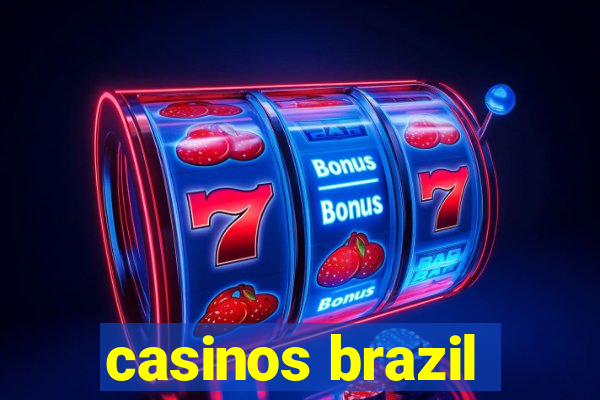 casinos brazil