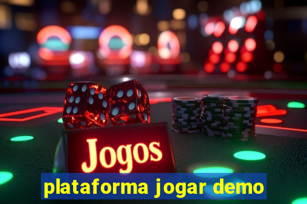 plataforma jogar demo