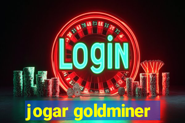 jogar goldminer