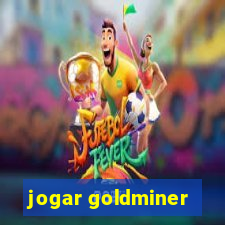 jogar goldminer