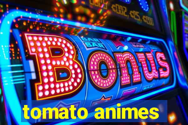 tomato animes