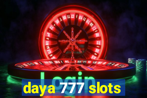 daya 777 slots