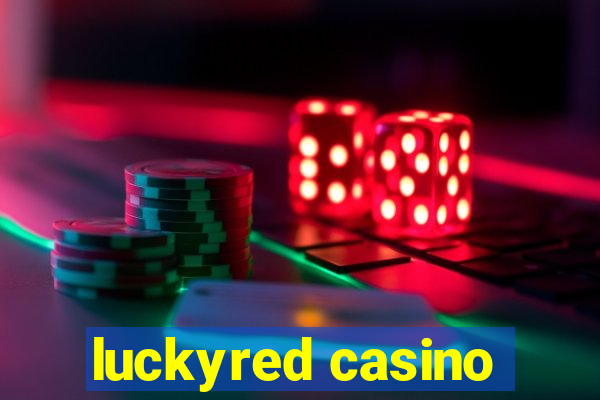 luckyred casino