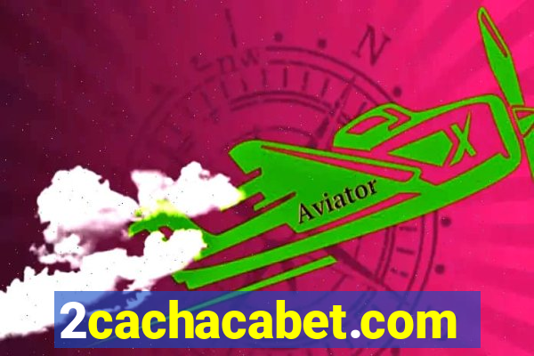 2cachacabet.com