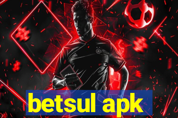 betsul apk