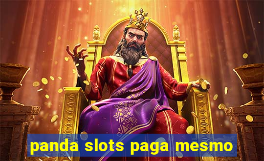 panda slots paga mesmo