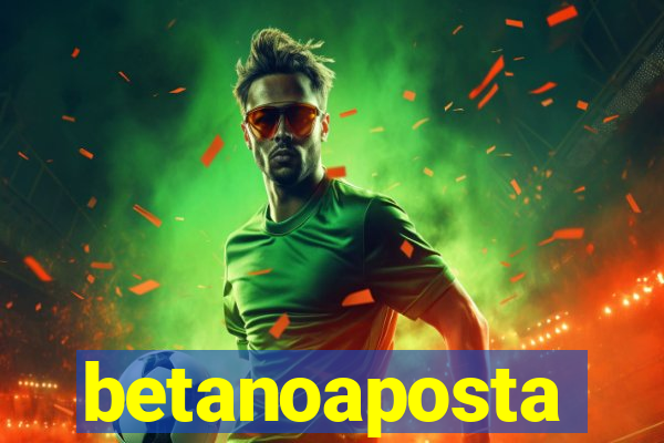 betanoaposta