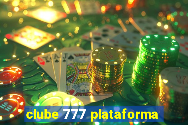 clube 777 plataforma