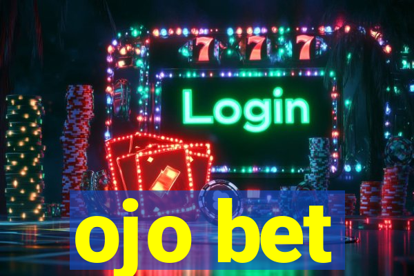 ojo bet