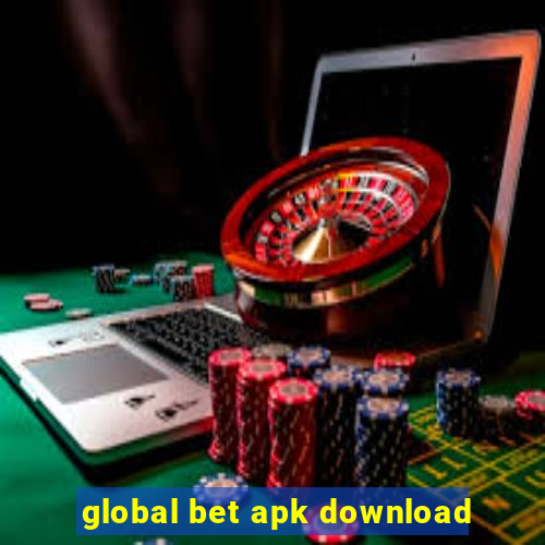 global bet apk download