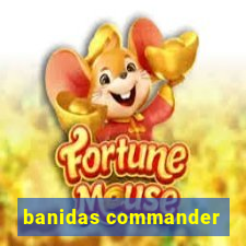 banidas commander