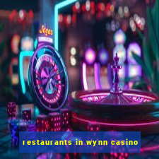 restaurants in wynn casino