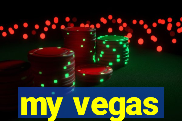 my vegas