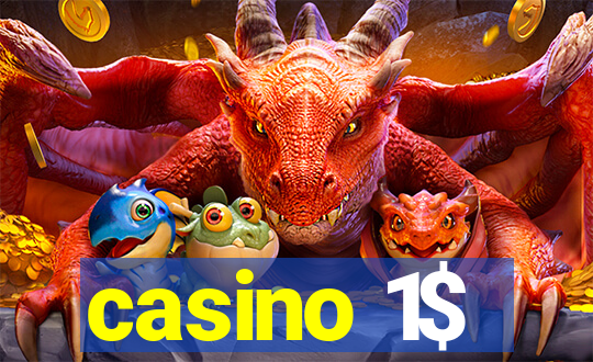 casino 1$