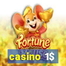 casino 1$