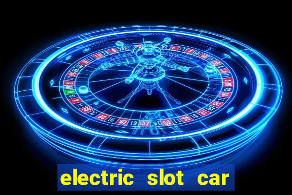 electric slot car racing sets