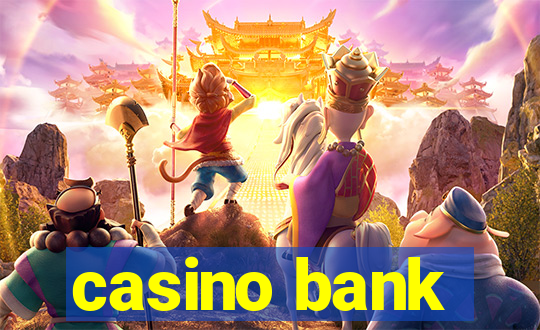 casino bank