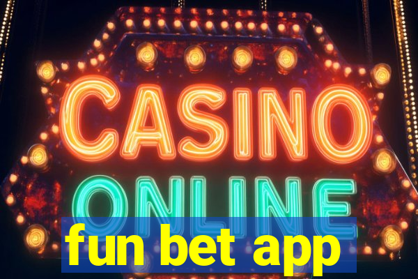 fun bet app