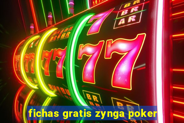 fichas gratis zynga poker