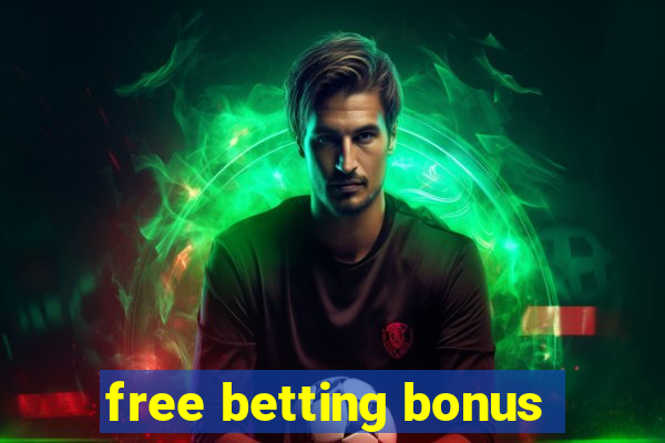 free betting bonus