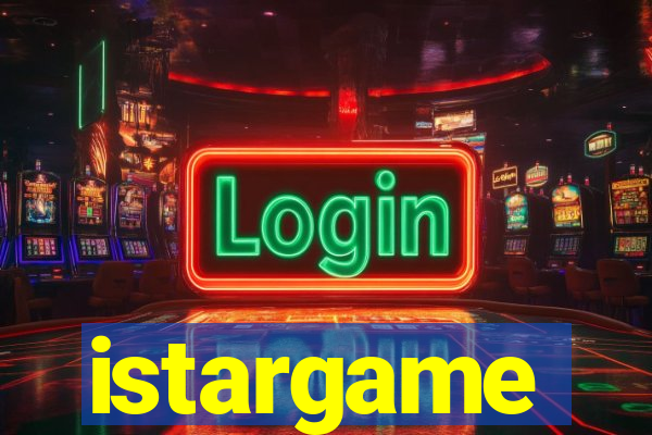 istargame