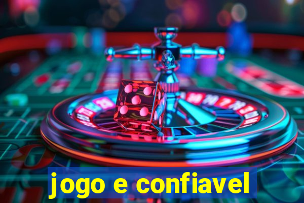 jogo e confiavel