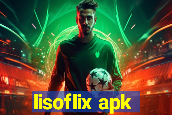 lisoflix apk