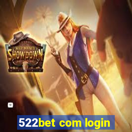 522bet com login