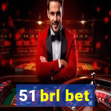 51 brl bet