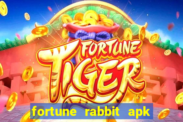 fortune rabbit apk 