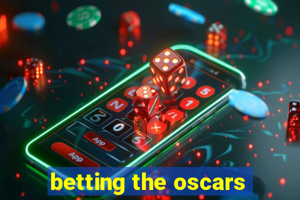 betting the oscars