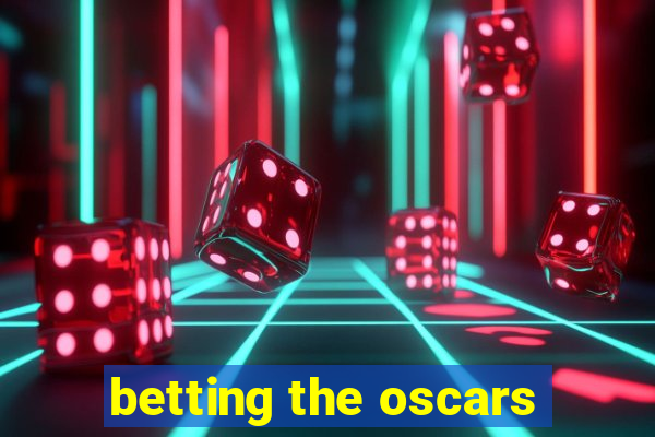 betting the oscars