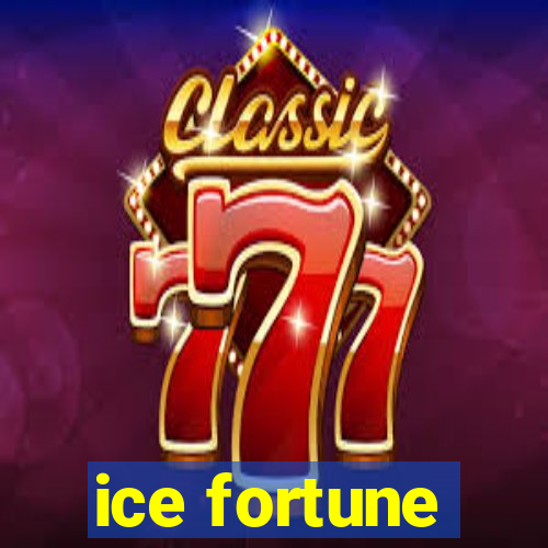 ice fortune