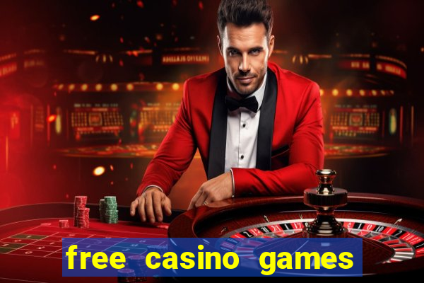 free casino games free casino games