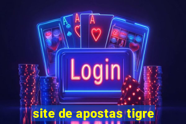 site de apostas tigre