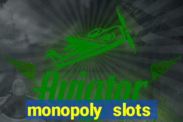 monopoly slots jogos de casino