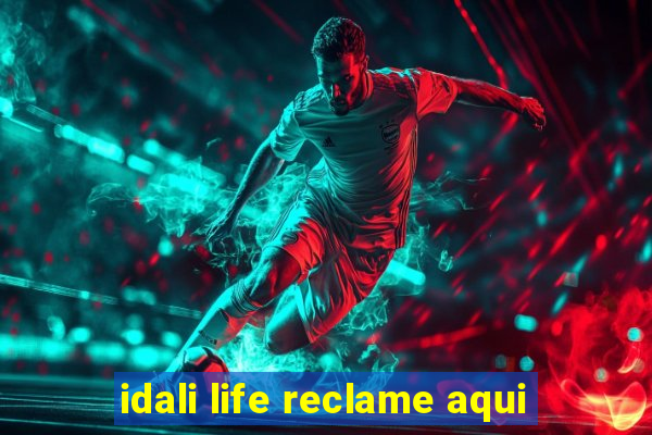 idali life reclame aqui