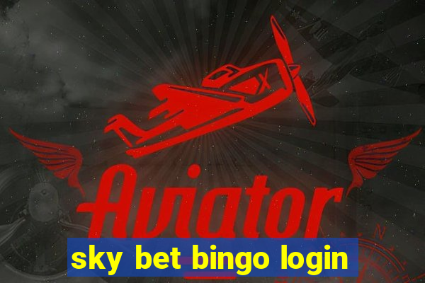 sky bet bingo login