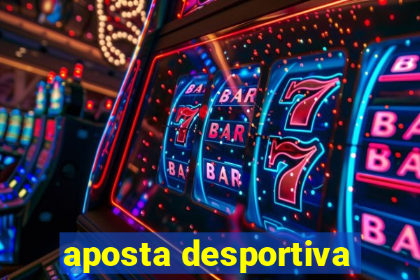 aposta desportiva