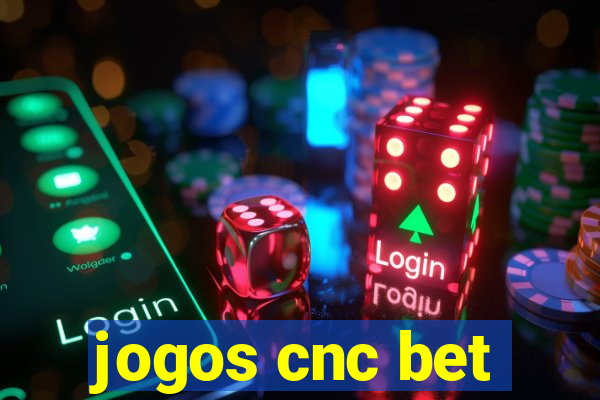 jogos cnc bet