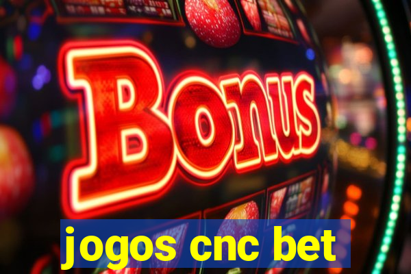 jogos cnc bet