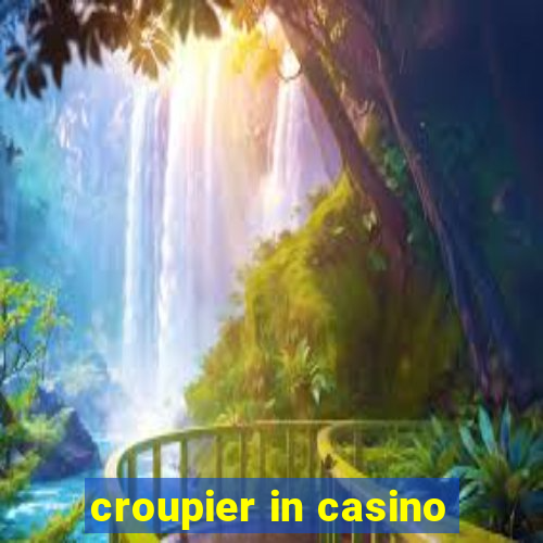 croupier in casino