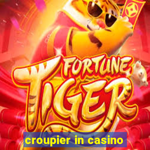 croupier in casino