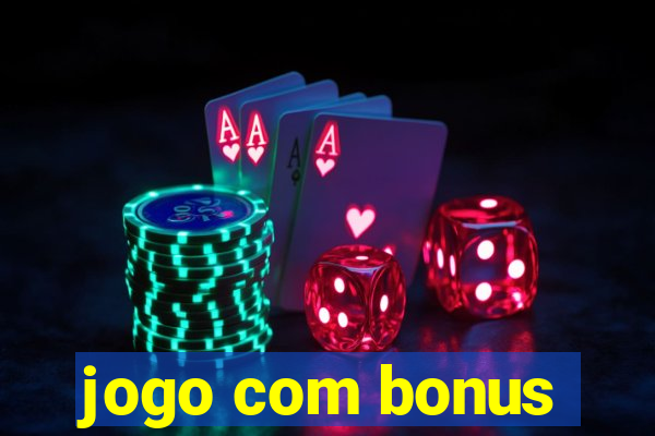 jogo com bonus