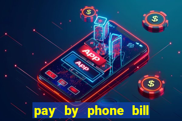 pay by phone bill casino south africa