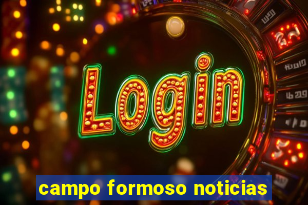 campo formoso noticias