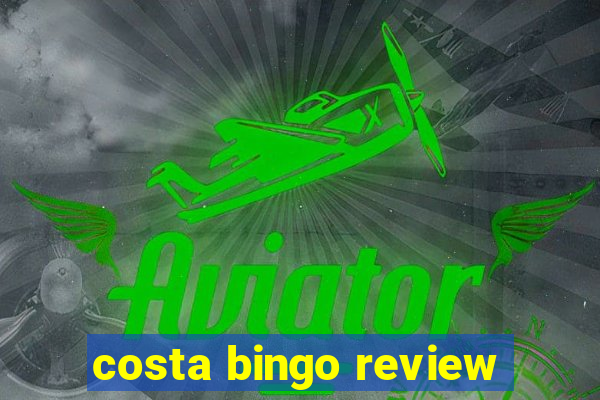 costa bingo review