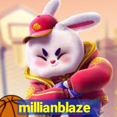 millianblaze