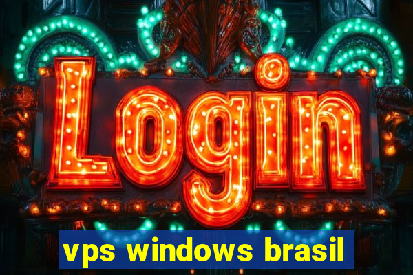 vps windows brasil